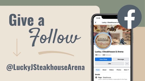 Give a Follow @LuckyJSteakhouseArena | We Are Social, Follow Us! | Lucky J Boots and More | Carthage, MO
